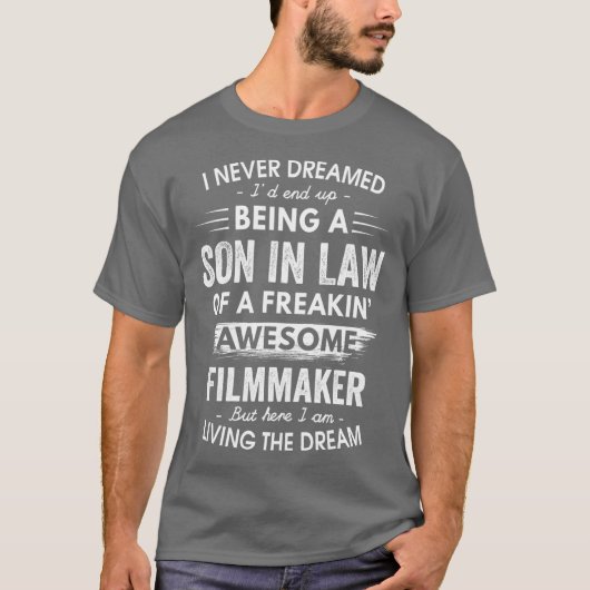 義理の息子として最高の贈り物なんて夢にも思っていなかった Tシャツ (正面)