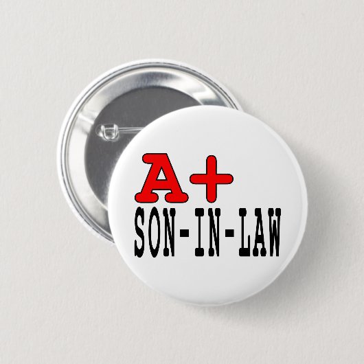 義理の息子のためのおもしろいなギフト: A+ 義理の息子 缶バッジ (正面&裏面)