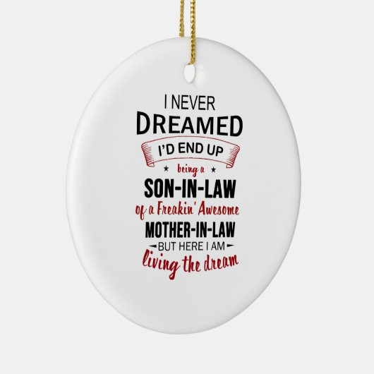 義理の息子のフリーキンになる夢も見たことがな素晴らしい」 セラミックオーナメント (右)