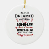 義理の息子のフリーキンになる夢も見たことがな素晴らしい」 セラミックオーナメント (正面)