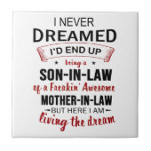 義理の息子のフリーキンになる夢も見たことがな素晴らしい」 タイル (正面)