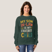 義理の息子はお気に入りの子おもしろい スウェットシャツ (正面フル)