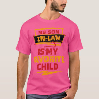 義理の息子は子お気に入りのだ Tシャツ