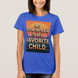 義理の息子は子お気に入りのだ Tシャツ