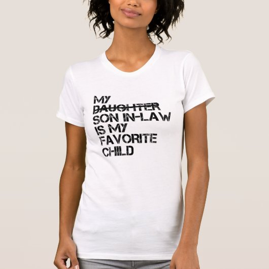 義理の息子は子お気に入りの家おもしろいだ Tシャツ (正面)