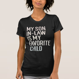 義理の息子は子お気に入りの家おもしろいだ Tシャツ