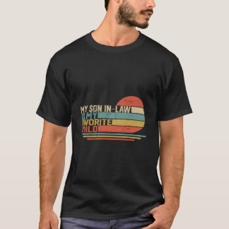 義理の息子は私のお気に入りの子供です Tシャツ