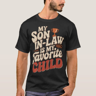 義理の息子は私の一番好きな子供 Tシャツ