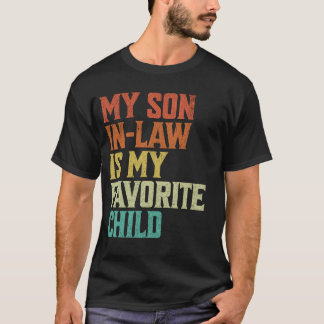 義理の息子は私の一番好きな子供 Tシャツ