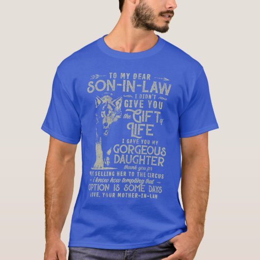 義理の息子へ 命という贈り物を与えたわけではありません L Tシャツ (正面)