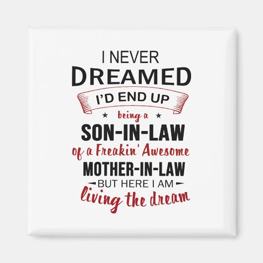 義理の息子フリーキンなんて夢にも思わなかった素晴らし マグネット (正面)