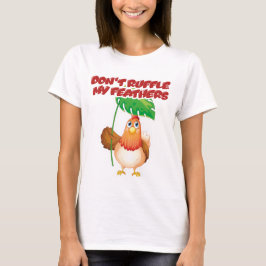 羽を立てるな Tシャツ