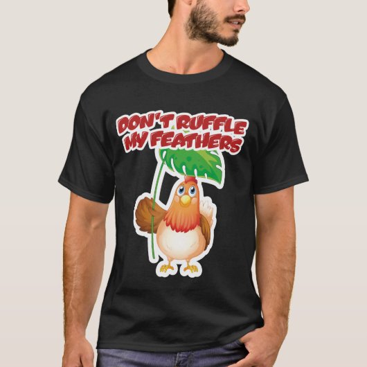 羽を立てるな Tシャツ (正面)