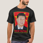 習近平（しんぴん）、ディクテータ中国のー（共産党）パーティー前 Tシャツ (正面)