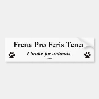 翻訳されるラテン系のバンパー- FrenaプロFeris Teneo バンパーステッカー