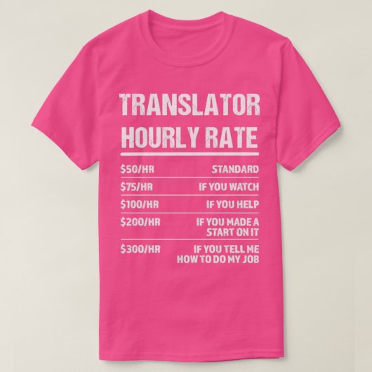 翻訳者の時給おもしろい誕生日 Tシャツ (デザイン正面)