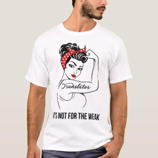 翻訳者:弱者向けではない Tシャツ