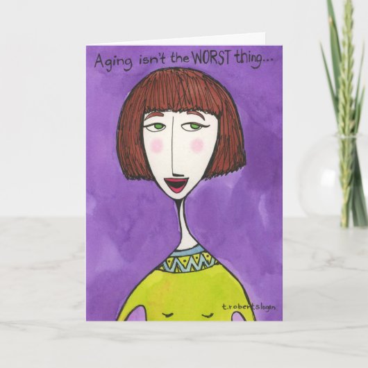 老いこそが最悪ではない。.... カード (正面)