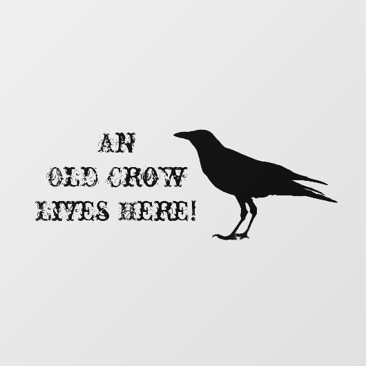 老いた烏がここにおもしろい住む  ウィンドウサイン (シート)