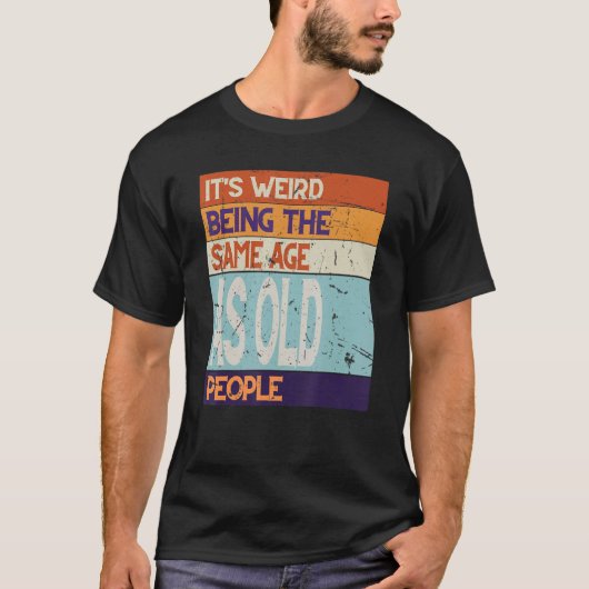 老人と同じ年風変わり齢 Tシャツ (正面)