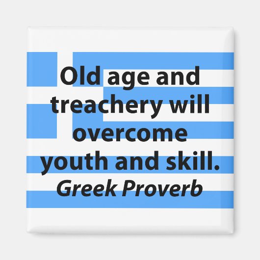 老年と裏切り者 – ギリシャ語の諺 マグネット (正面)