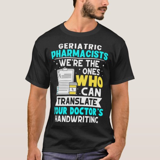 老年薬剤師が医師の手を翻訳 Tシャツ (正面)