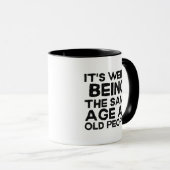 老後風変わりと同じ年だ マグカップ (正面右)