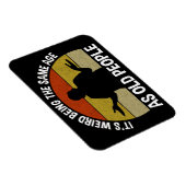 老後風変わりと同じ年だ マグネット (右側)