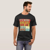 老後風変わりのヴィンテージと同じ年齢である Tシャツ (正面フル)
