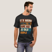 老風変わり人サルカと同じ年だ Tシャツ (正面フル)