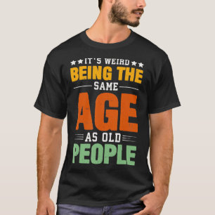 老風変わり人レトロSと同じ年齢である Tシャツ