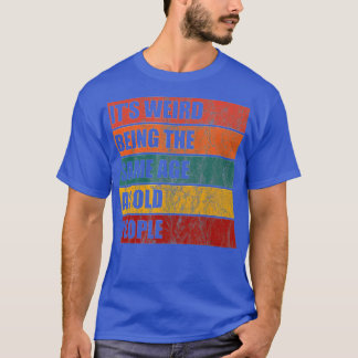 老風変わり人Vと同じ年おもしろい齢 Tシャツ