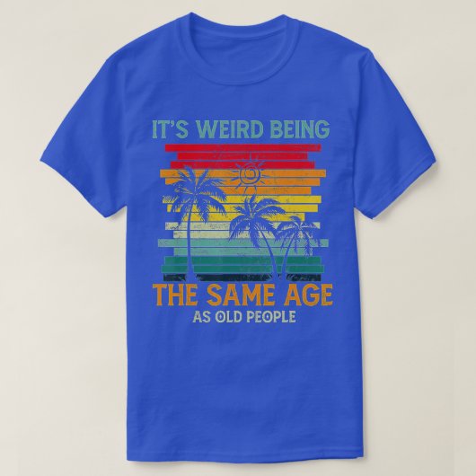 老風変わり人Vと同じ年おもしろい齢 Tシャツ (デザイン正面)
