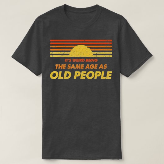 老風変わり人Vと同じ年おもしろい齢 Tシャツ (デザイン正面)