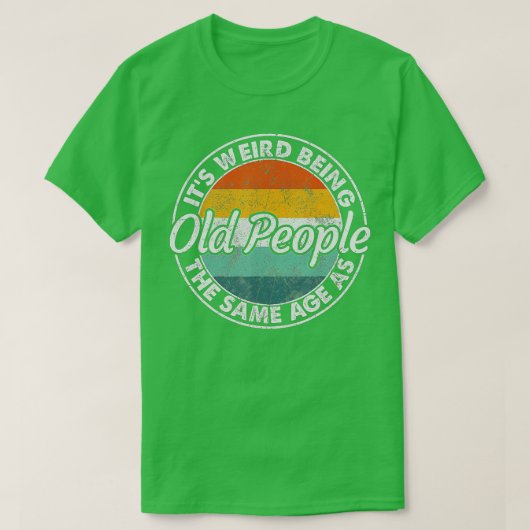 老風変わり人Vと同じ年おもしろい齢 Tシャツ (デザイン正面)