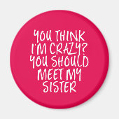 考えお姉さん熱狂するに会った方がいいおもしろい マグネット (正面)