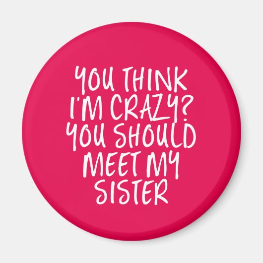 考えお姉さん熱狂するに会った方がいいおもしろい マグネット (正面)