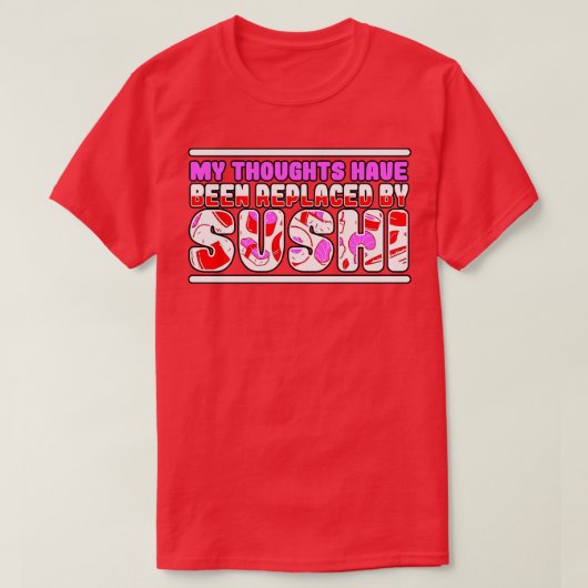 考えが寿司に変わった Tシャツ (デザイン正面)