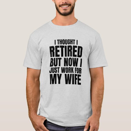 考えしかし今は妻の代わりに働いている Tシャツ (正面)