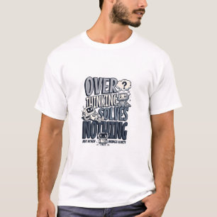 考えすぎても何も解決しない Tシャツ