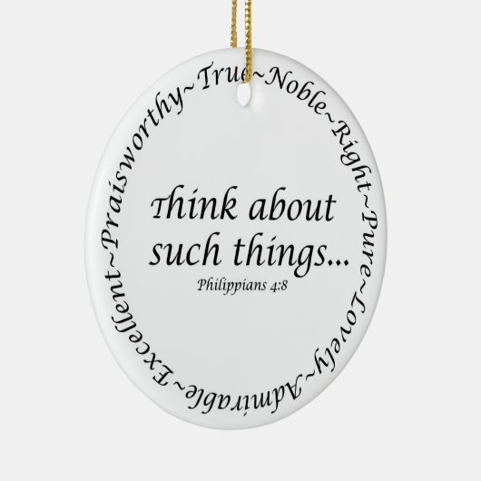 考えて下さいそのような事について… Philippiansの4:8 セラミックオーナメント (右)