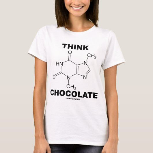 考えて下さいチョコレート(テオブロミンの分子化学)を Tシャツ (正面)