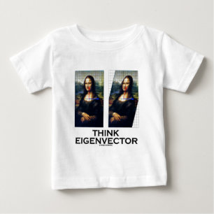 考えて下さい固有ベクトル(元通りになるモナ・リザ)を ベビーTシャツ