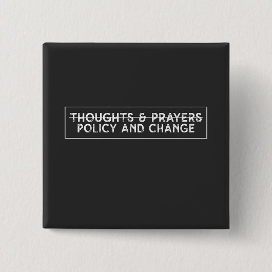 考えと祈りの言葉ポリシーと変更 缶バッジ (正面)