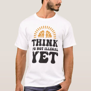 考えまだ違法ではない Tシャツ