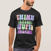 考えもっと愚か Tシャツ (正面)
