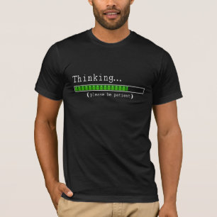 考えること… 忍耐強いがあって下さい Tシャツ