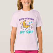 考えるな 眠れ 女の子Tシャツ Tシャツ (正面)