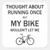 考えランニングの事だ自転車が私を許さない スクエアシール (正面)