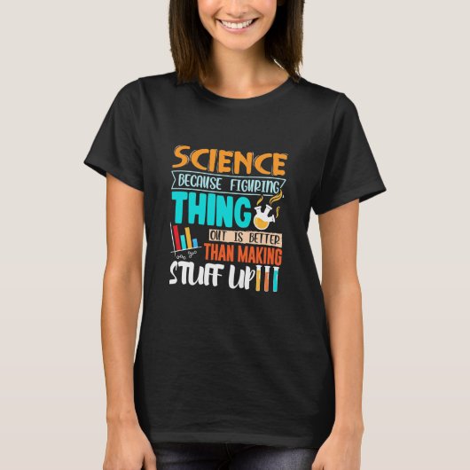 考え出す方が良いので科学 Tシャツ (正面)